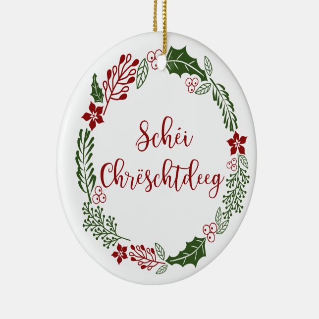 Luxemburgska God jul, Schéi Chrëschtdeeg Julgransprydnad Keramik (Höger)