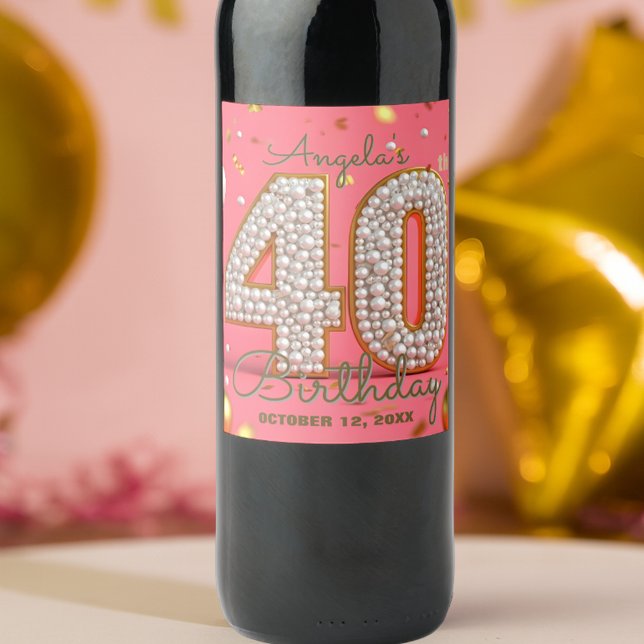 Luxurious Glam Rosa Guld och Pearls 40:e födelseda Vinflaska Etikett (Skapare uppladdad)