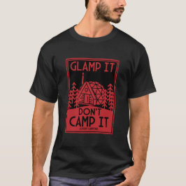Luxury Glamping T Shirt