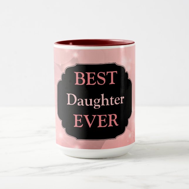 Luxury Rosa Sparkly "Best Daughant Now"-design Mugg (Center)