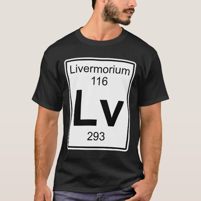 Lv - Livermorium Tee Shirt (Framsida)