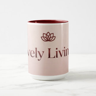 Lvely Living-mugg Mugg