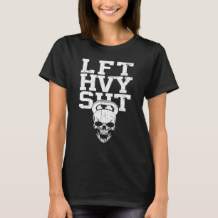 LVT HVY SHT Skull Dumbbell Gym Fitness Bodybuild d T Shirt
