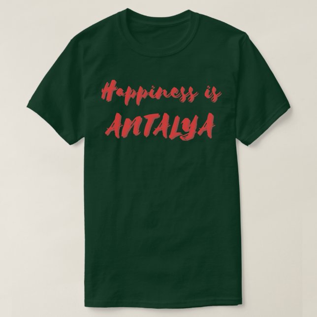 Lycka är Antalya T Shirt (Design framsida)