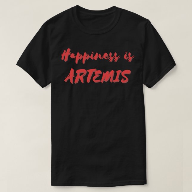 Lycka är Artemis T Shirt (Design framsida)