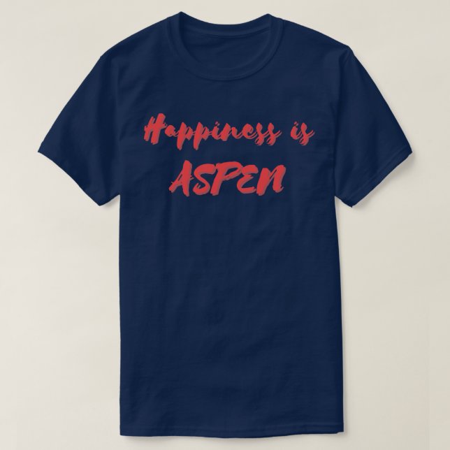 Lycka är Aspen T Shirt (Design framsida)