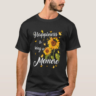 Lycka är att vara en Memere Solrospresent till Mor T Shirt