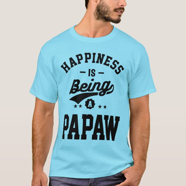 Lycka är att vara en papaw t shirt (Framsida)