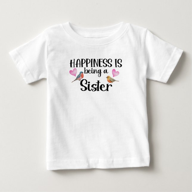 Lycka är att vara en syster Syskonpresent Ny bebis T Shirt (Framsida)