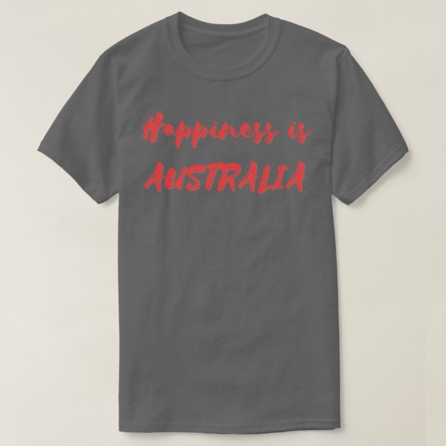 Lycka är Australien T Shirt (Design framsida)