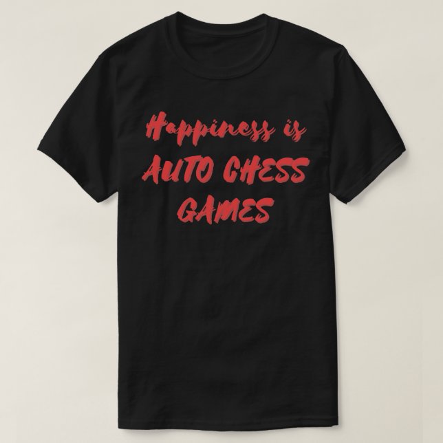 Lycka är automatiska chess-spel t shirt (Design framsida)