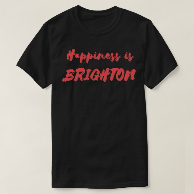 Lycka är Brighton T Shirt (Design framsida)