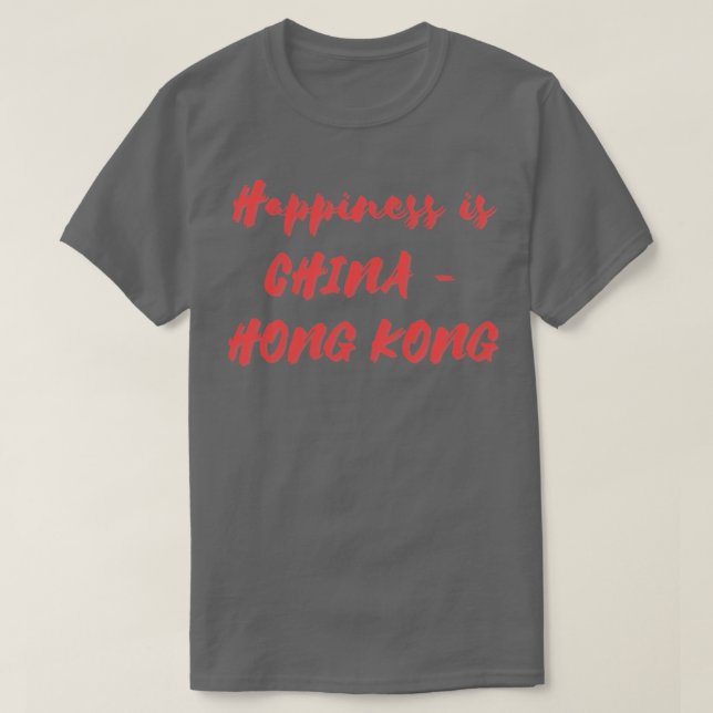 Lycka är China Hongkong T Shirt (Design framsida)