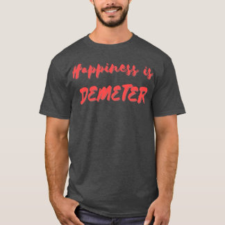 Lycka är Demeter T Shirt