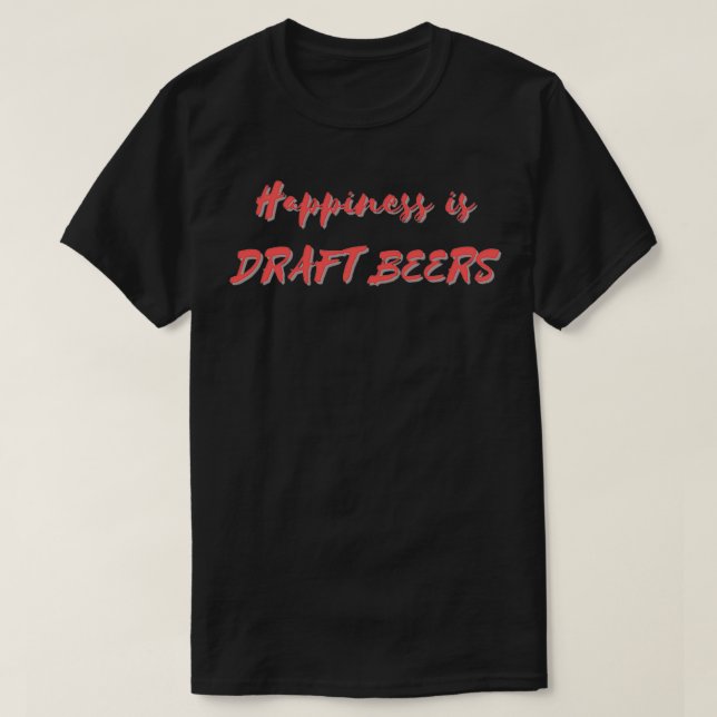 Lycka är Draft Öl T Shirt (Design framsida)