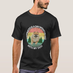 Lycka är en dag som tillbringas med min Hund Pomer T Shirt