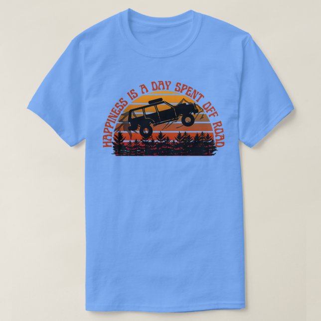 Lycka är en dag som tillbringas utanför vägmarkskr t shirt (Design framsida)