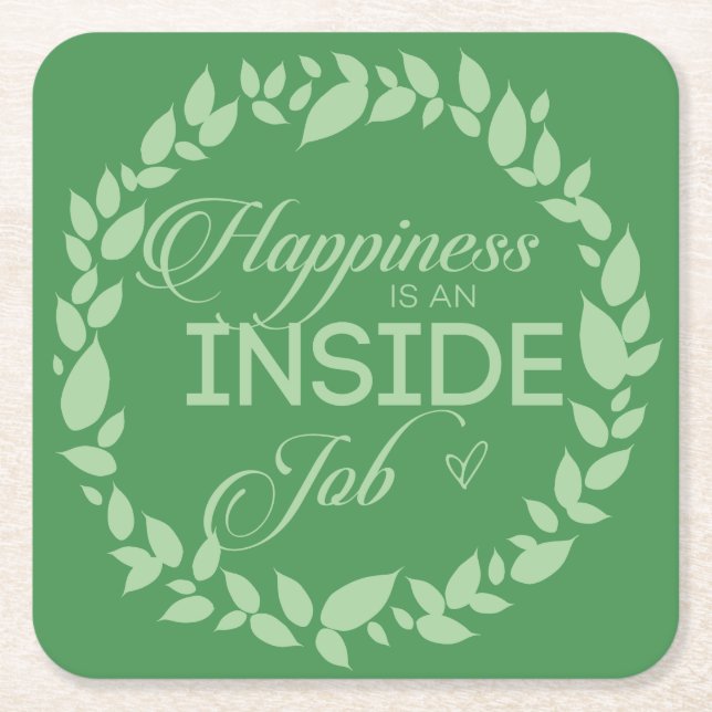 Lycka är en insida av Gröntens utandningspunkt Underlägg Papper Kvadrat (Framsidan)