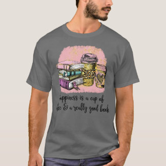 Lycka är en kopp av kaffe och en bra boo t shirt