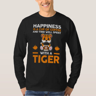 Lycka är en Kopp av kaffe och tid som tillbringas T Shirt