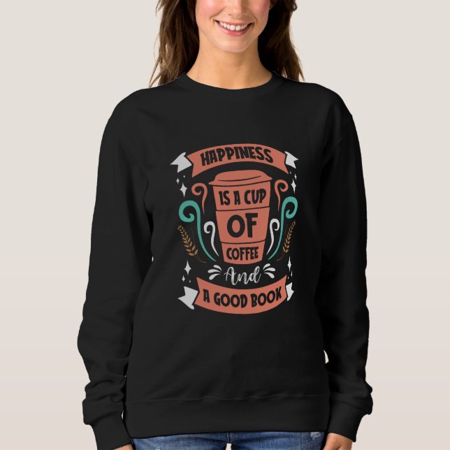 Lycka är en kopp kaffe och en bra bok t shirt (Framsida)