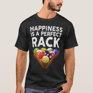 Lycka är en Perfekt Rack Billiards Bassäng T Shirt