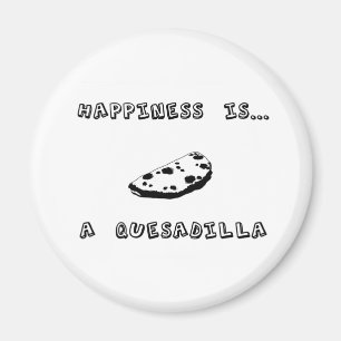 Lycka är en Quesadilla Magnet