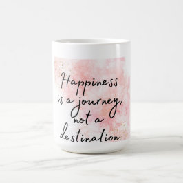 Lycka är en resa, inte ett mål magisk mugg