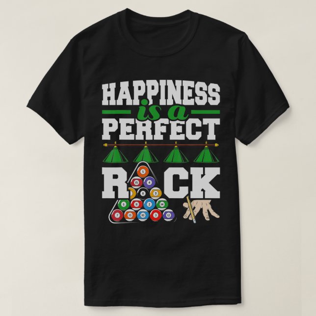 Lycka är ett Perfekt Rack-stacken, Bassäng Billiar T Shirt (Design framsida)