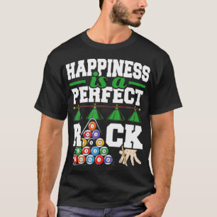 Lycka är ett Perfekt Rack-stacken, Bassäng Billiar T Shirt