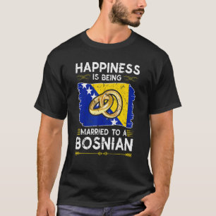 Lycka är gift med en bosnisk-bosnisk FLA T Shirt