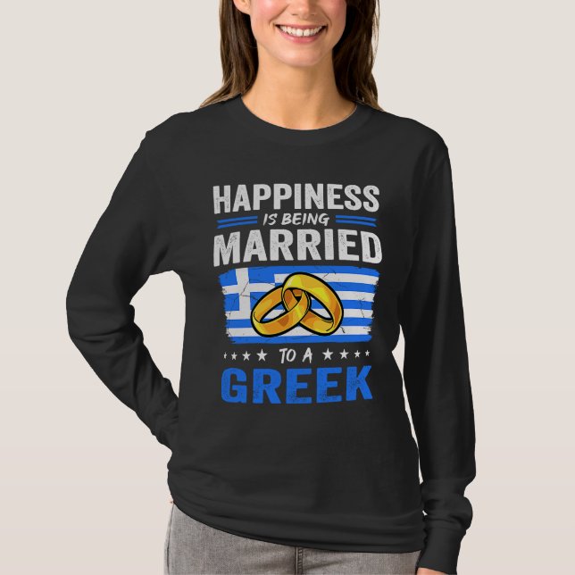Lycka är gift med en grekisk Make-fru T Shirt (Framsida)