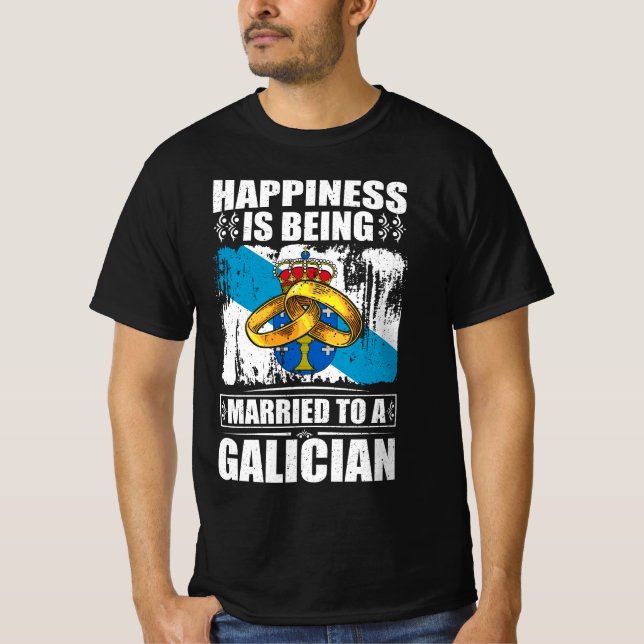Lycka är gift med galicier t shirt (Framsida)