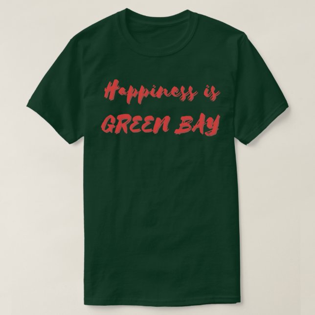 Lycka är Grönt Bay T Shirt (Design framsida)