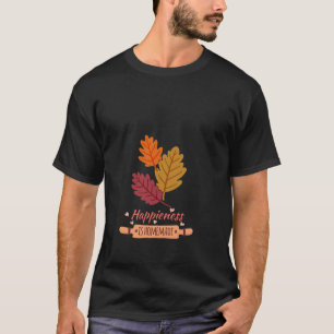 lycka är hemmagjord höst fantastisk design t shirt