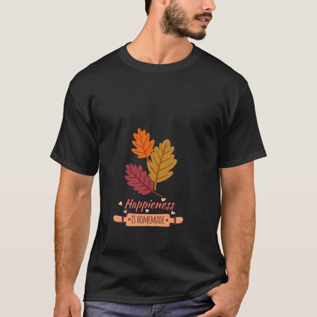 lycka är hemmagjord höst fantastisk design t shirt (Framsida)