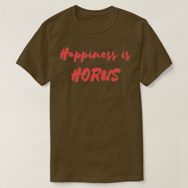 Lycka är Horus T Shirt (Design framsida)