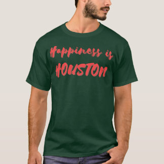 Lycka är Houston T Shirt