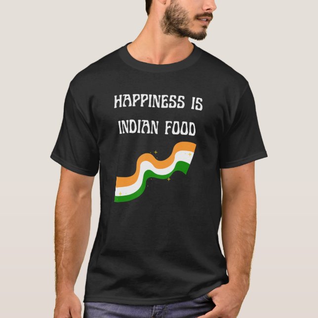 Lycka är indisk Food Foodie India Cook Chef Ta T Shirt (Framsida)