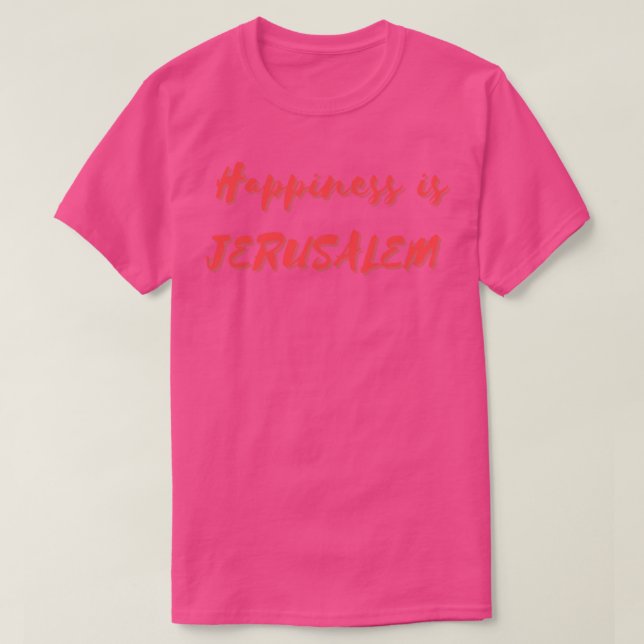 Lycka är Jerusalem T Shirt (Design framsida)