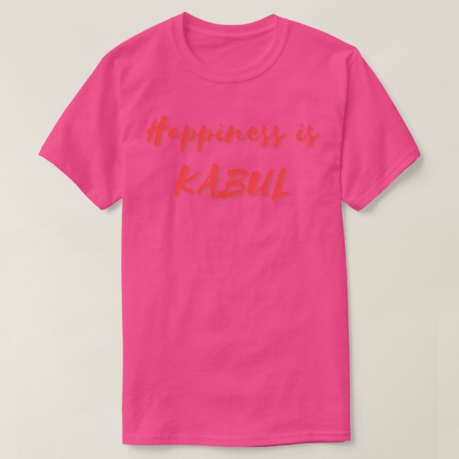 Lycka är Kabul T Shirt (Design framsida)