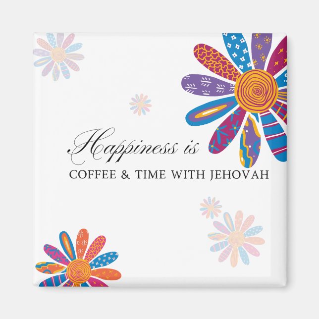 Lycka är... Kaffe och tid med Jehovah Magnet (Framsidan)