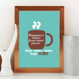 Lycka är kaffesyndel, citat Ord Art Poster