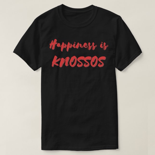 Lycka är Knossos T Shirt (Design framsida)