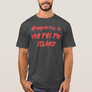 Lycka är Koh Phi Phi Island T Shirt