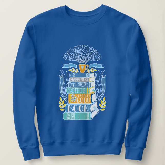"Lycka är kopp av kaffe och bra bok" T Shirt (Design framsida)