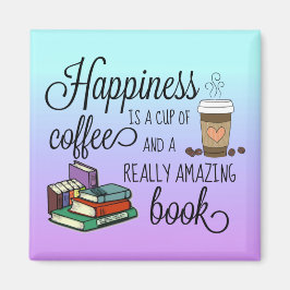 Lycka är Kopp i kaffe och Fantastisk Bok Magnet