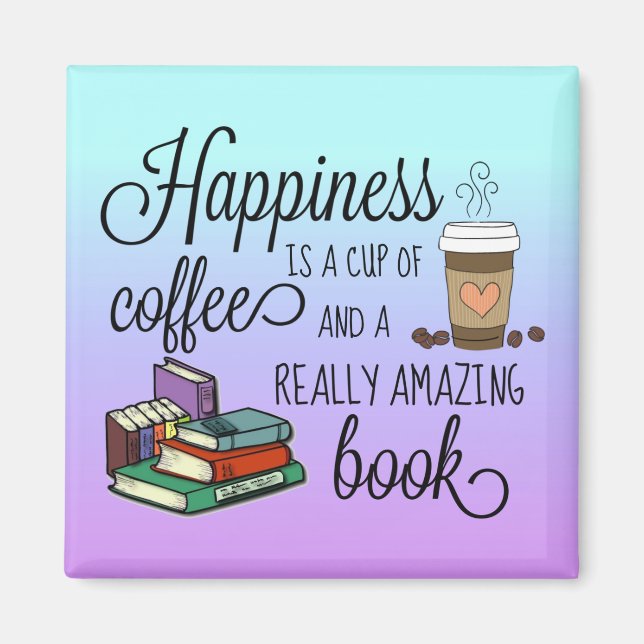 Lycka är Kopp i kaffe och Fantastisk Bok Magnet (Framsidan)