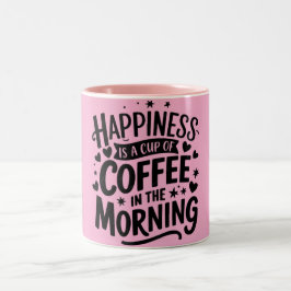 Lycka är Kopp i kaffe på morgonen Mugg