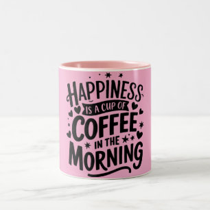 Lycka är Kopp i kaffe på morgonen Mugg